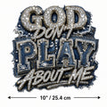 God Don't Play About Me DTF Transfer 10" Pk4 Bling Denim Faith Heat Press