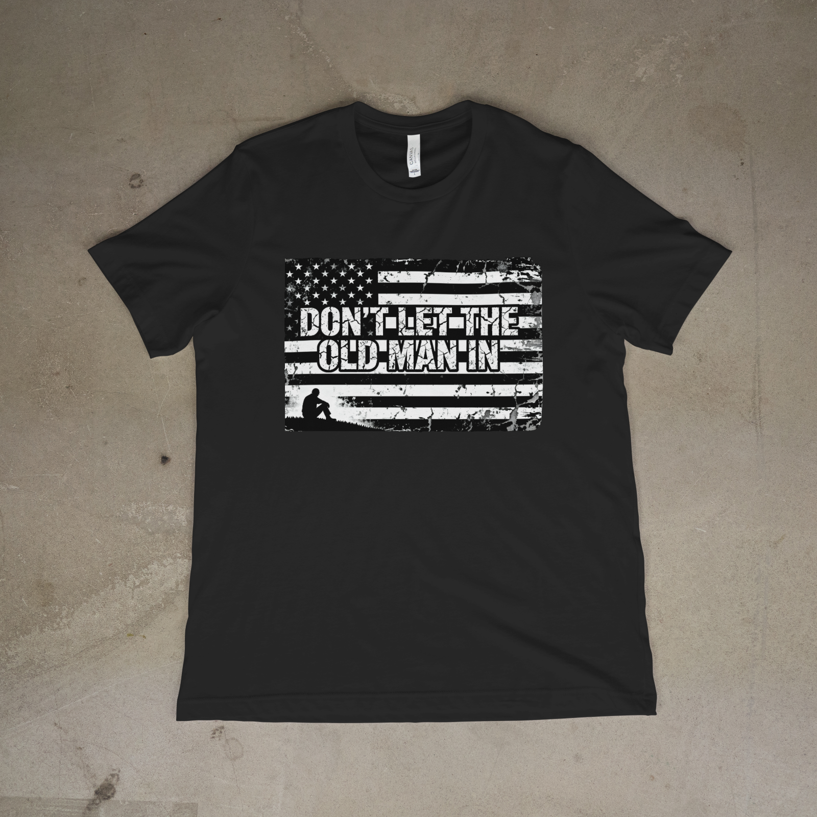 Don't Let The Old Man In Shirt Distressed American Flag Graphic Tee USA Gift