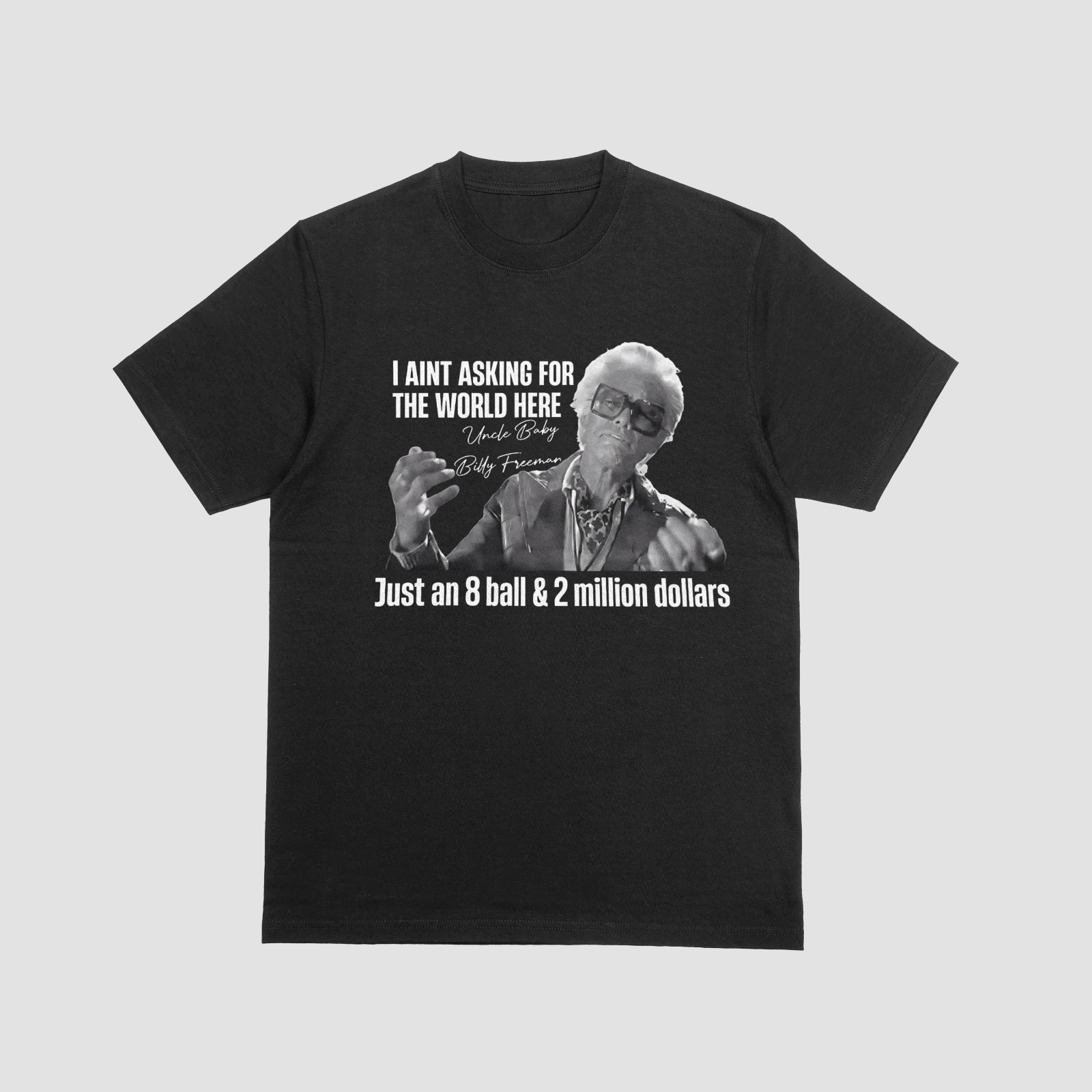 Just an 8 Ball & 2 Million Dollars Funny Meme T-Shirt