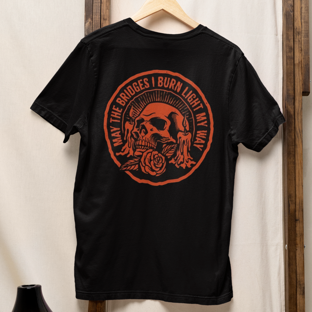 May The Bridges I Burn Light My Way Skull Rose Graphic T-Shirt Front & Back