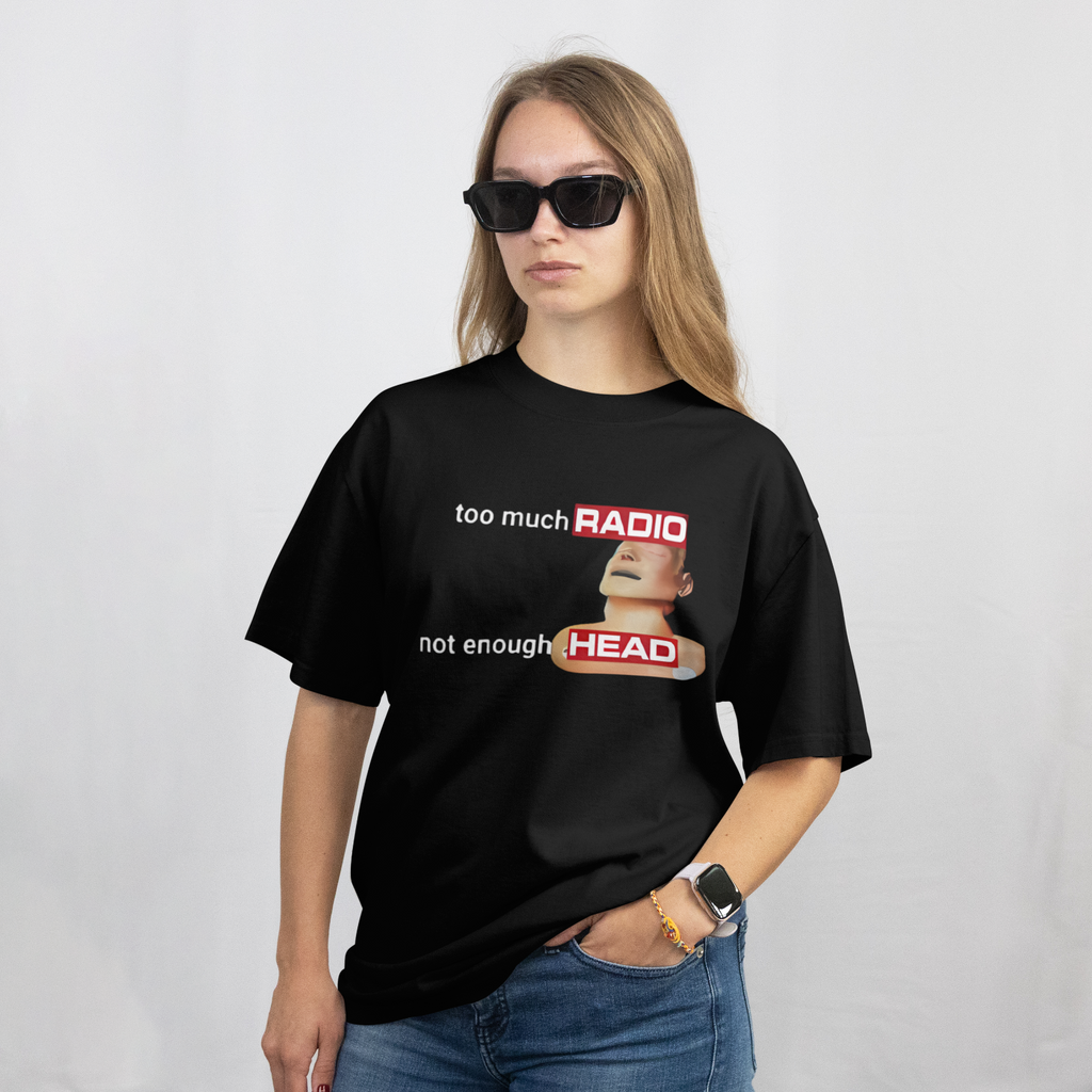 Too Much Radio Not Enough Head Funny Retro Meme Graphic T-Shirt