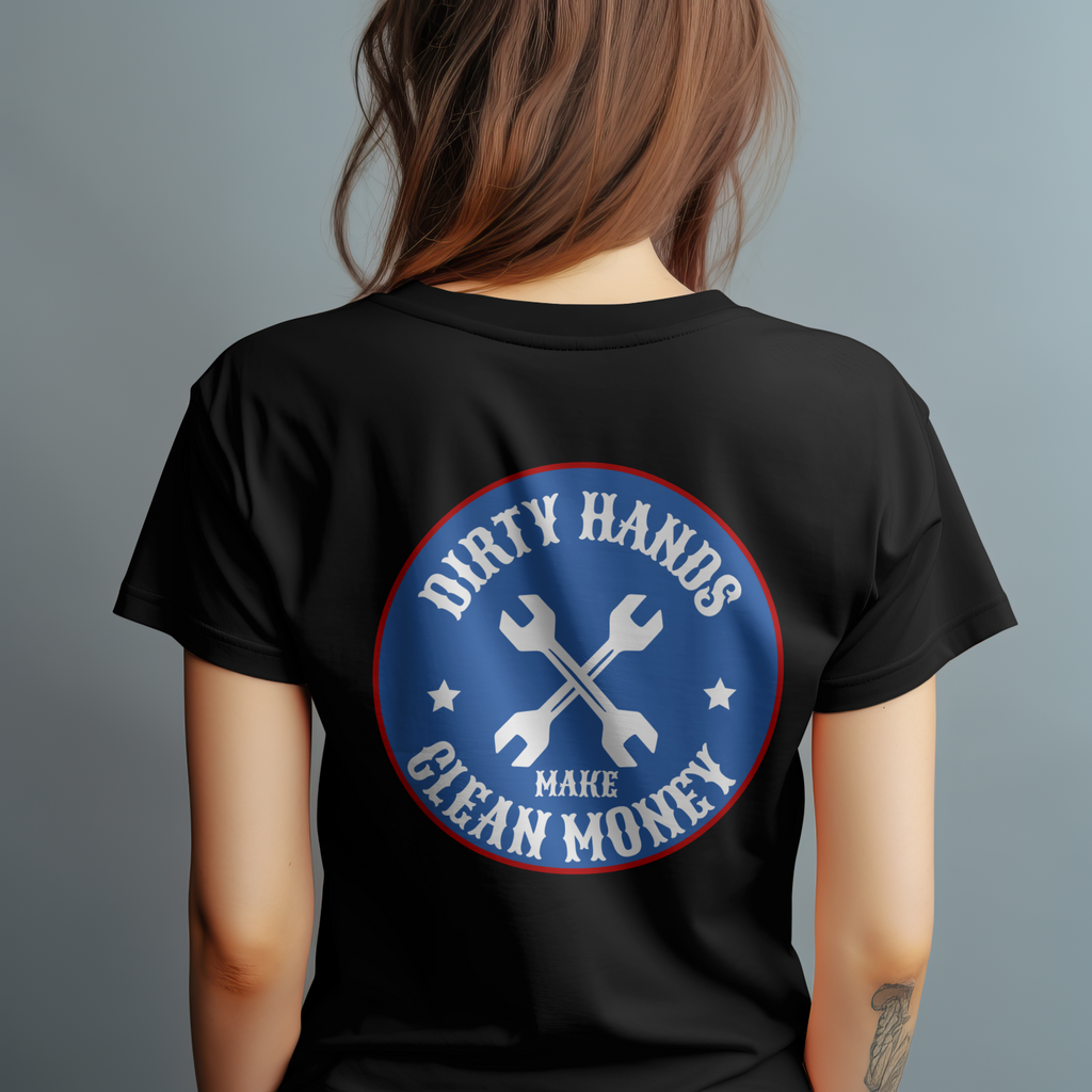 Dirty Hands Make Clean Money Shirt Blue Collar Work Pride Tee Back Print