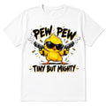 Pew Pew Tiny But Mighty DTF Transfer 10" Pk4 Chick Heat Press