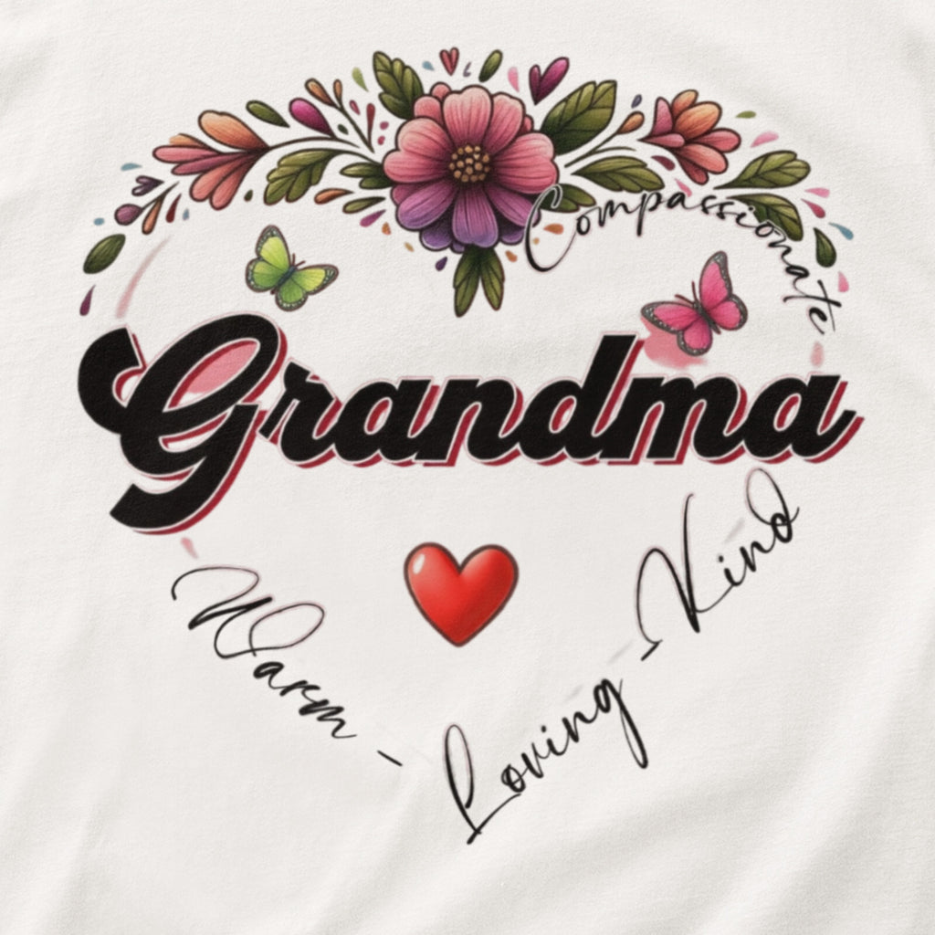 Grandma Heart T-Shirt Compassionate Loving Kind Floral Gift Tee