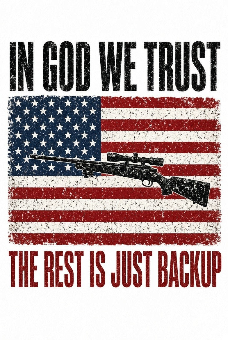 4pk 10" In God We Trust Flag Rifle The Rest Is Just Backup DTF Transfer