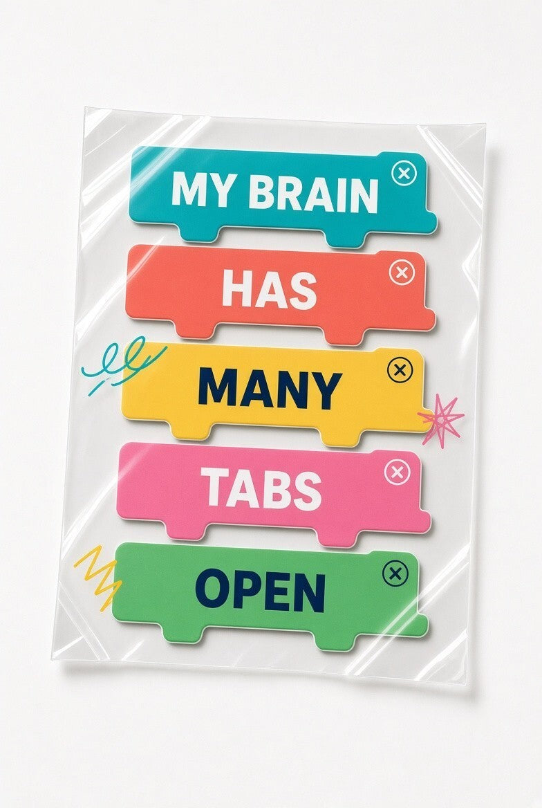 PK4 My Brain Has Many Tabs Open DTF Transfer 10in Funny Heat Press Film