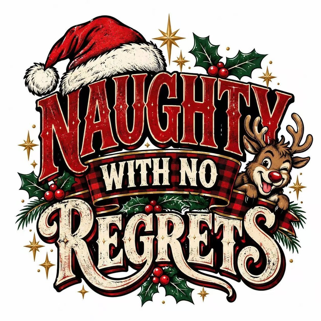 4Pcs Funny Christmas DTF Transfers 10" Naughty With No Regrets Heat Press