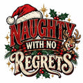 4Pcs Funny Christmas DTF Transfers 10" Naughty With No Regrets Heat Press