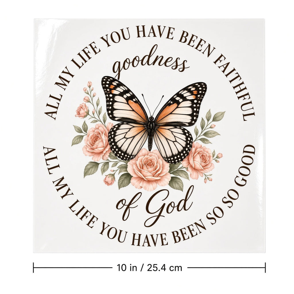 4Pcs 10" Goodness of God Butterfly Floral DTF Transfer