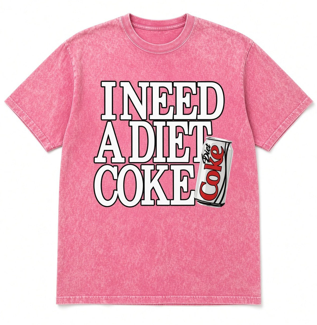 Acid Wash Pink Tee I Need a Diet Coke Shirt Funny Soda Lover Graphic Tee