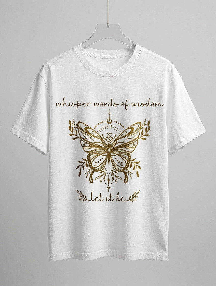 Let It Be Butterfly Whisper Words of Wisdom Spiritual Boho Graphic Tee Unisex