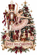 4pcs 10in Dance Into Christmas Nutcracker Ballerina DTF Transfer Ready to Press