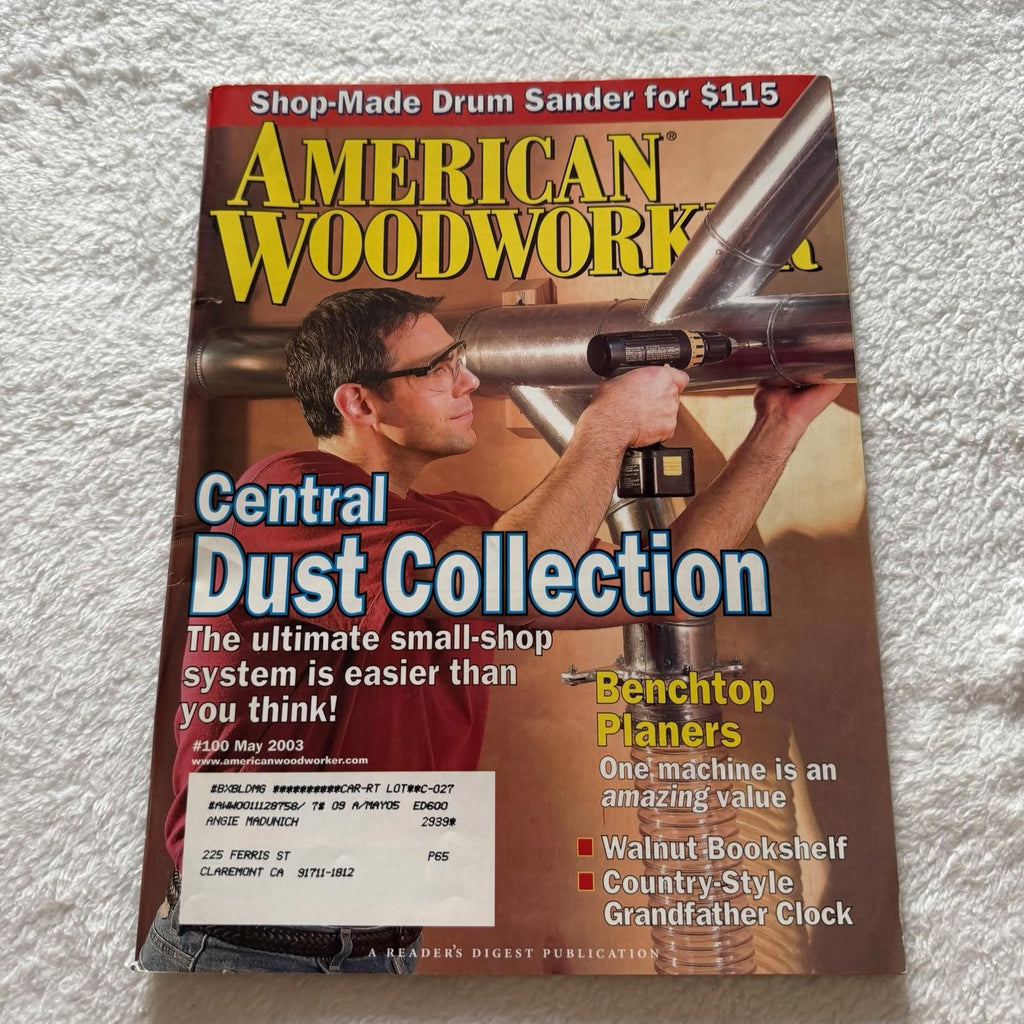 Vintage American Woodworker #100 May 2003 - Central Dust Collection