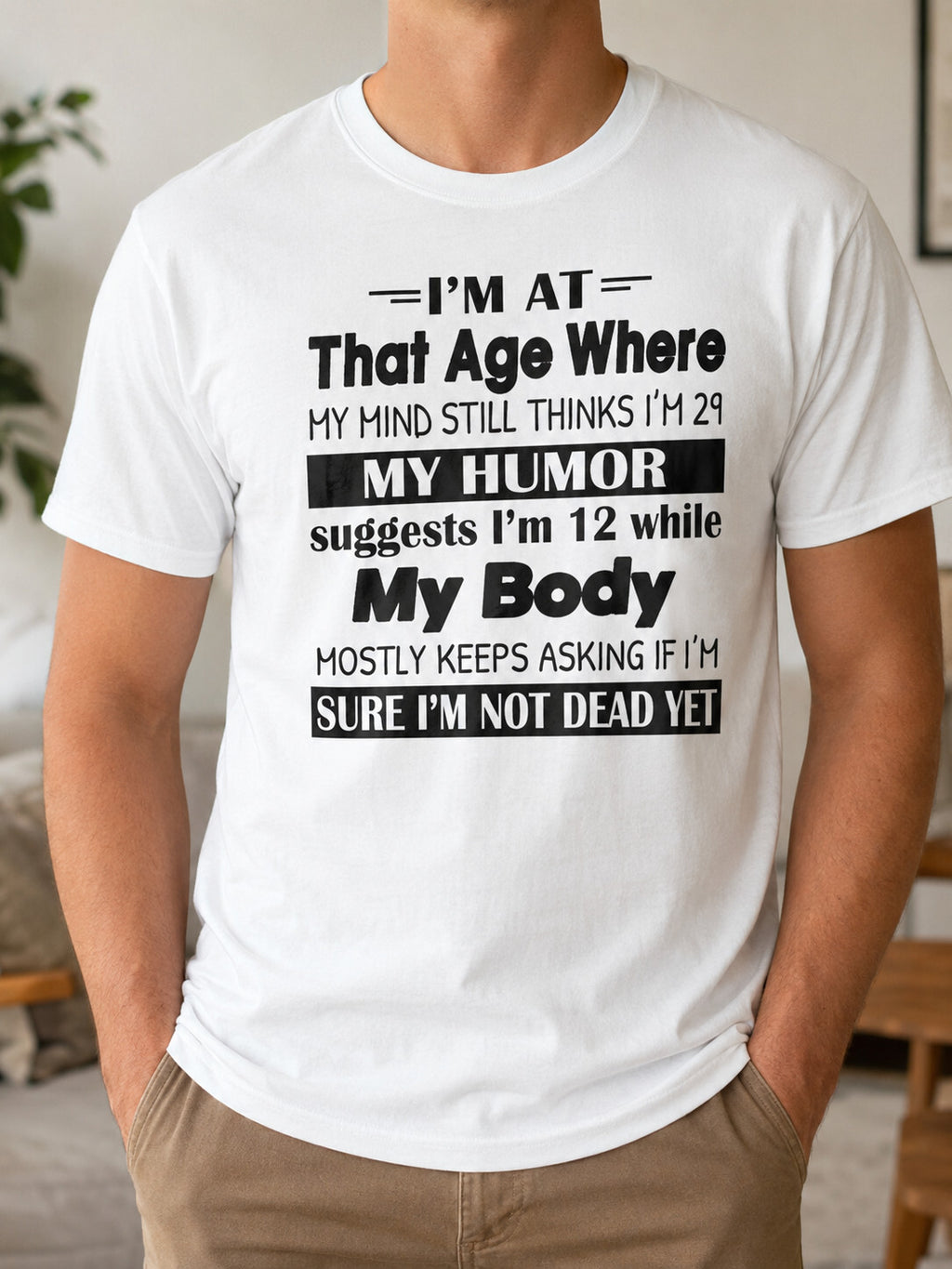 My Mind Thinks 29 Funny Aging Humor Novelty Graphic Tee Unisex