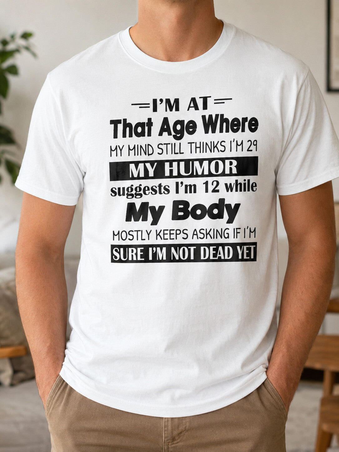 My Mind Thinks 29 Funny Aging Humor Novelty Graphic Tee Unisex
