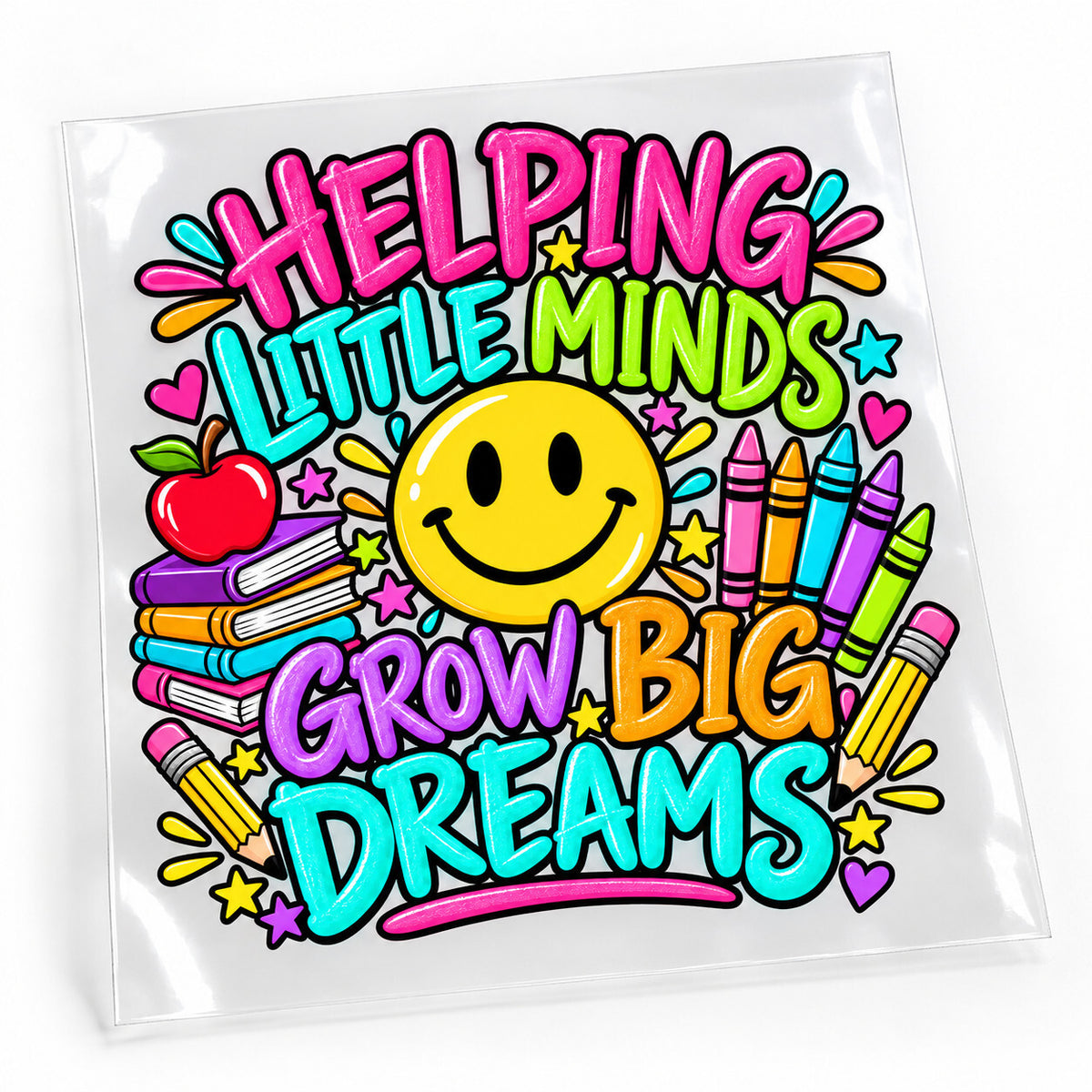 Helping Little Minds Grow Big Dreams Teacher DTF Transfer 10 Inch Pack of 4