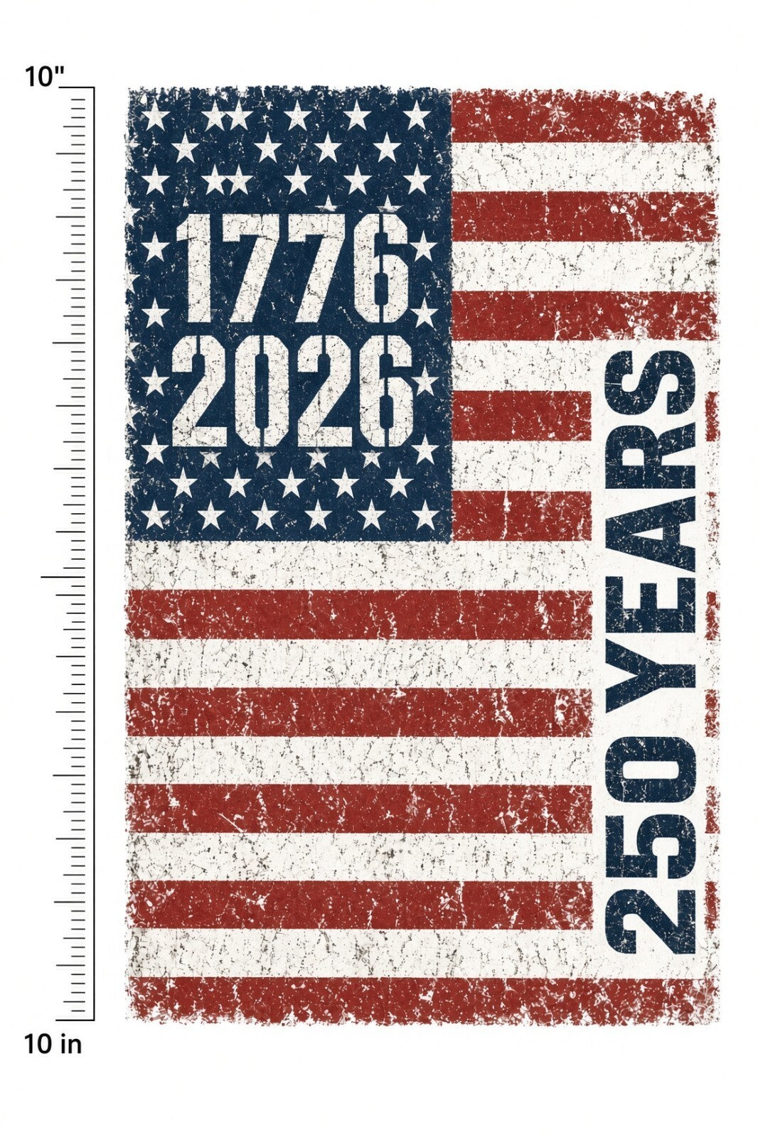 4pc 10" 1776 2026 250 Years America Distressed Flag DTF Transfer Ready Press