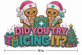Did You Try Icing It Nurse Gingerbread Christmas DTF Transfer 10" PK4