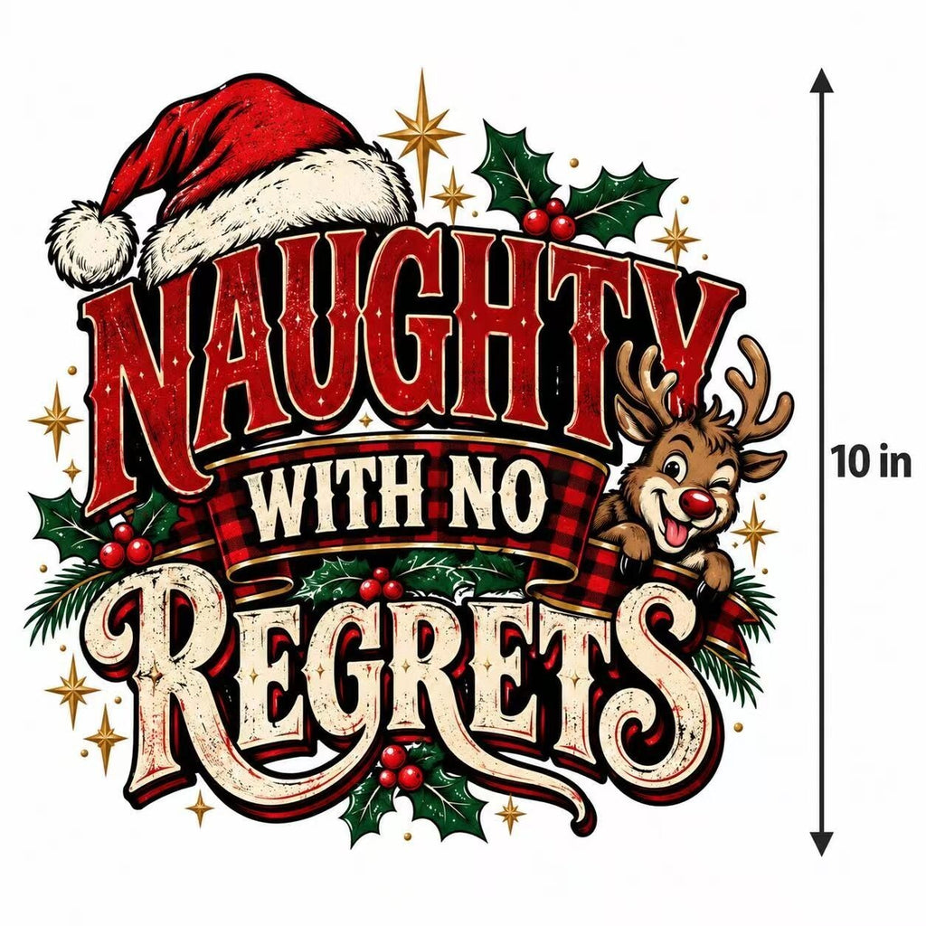 4Pcs Funny Christmas DTF Transfers 10" Naughty With No Regrets Heat Press