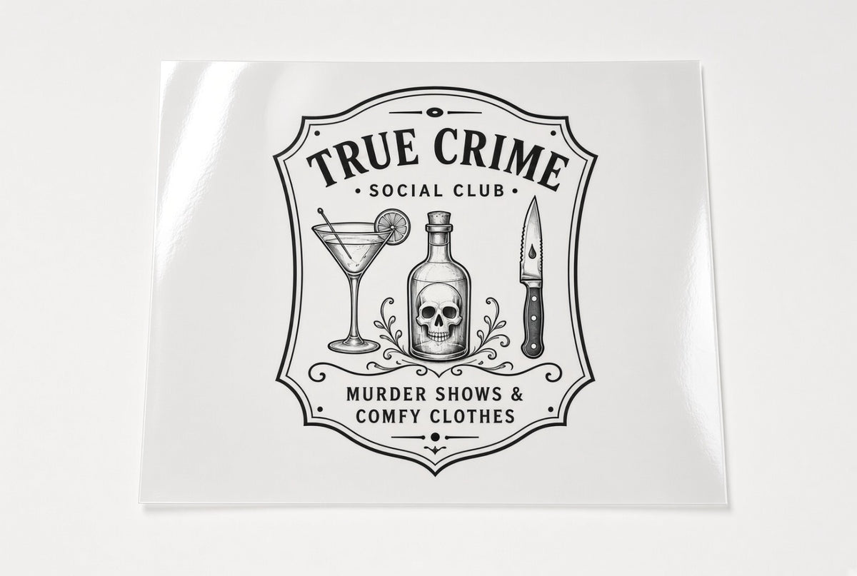 True Crime Social Club DTF Transfer 4 Pack 10 Inch Murder Show Quote