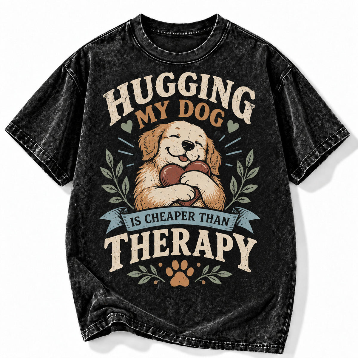 Hugging My Dog Is Cheaper Than Therapy Acid Wash Shirt Dog Lover Tee