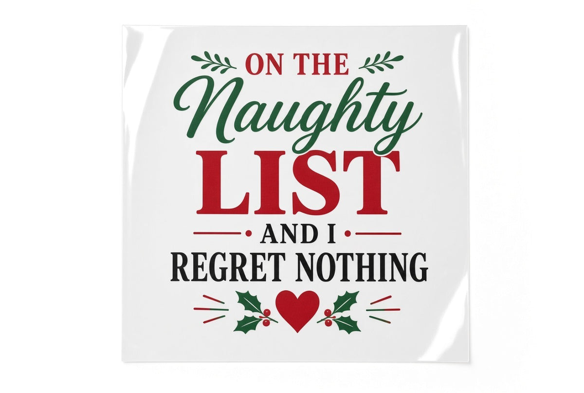 On The Naughty List DTF Transfer 4 Pack 10 Inch Christmas Quote Ready To Press