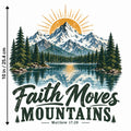 4 PCS DTF Transfer Faith Moves Mountains Matthew 17:20 Lake 10in Iron On