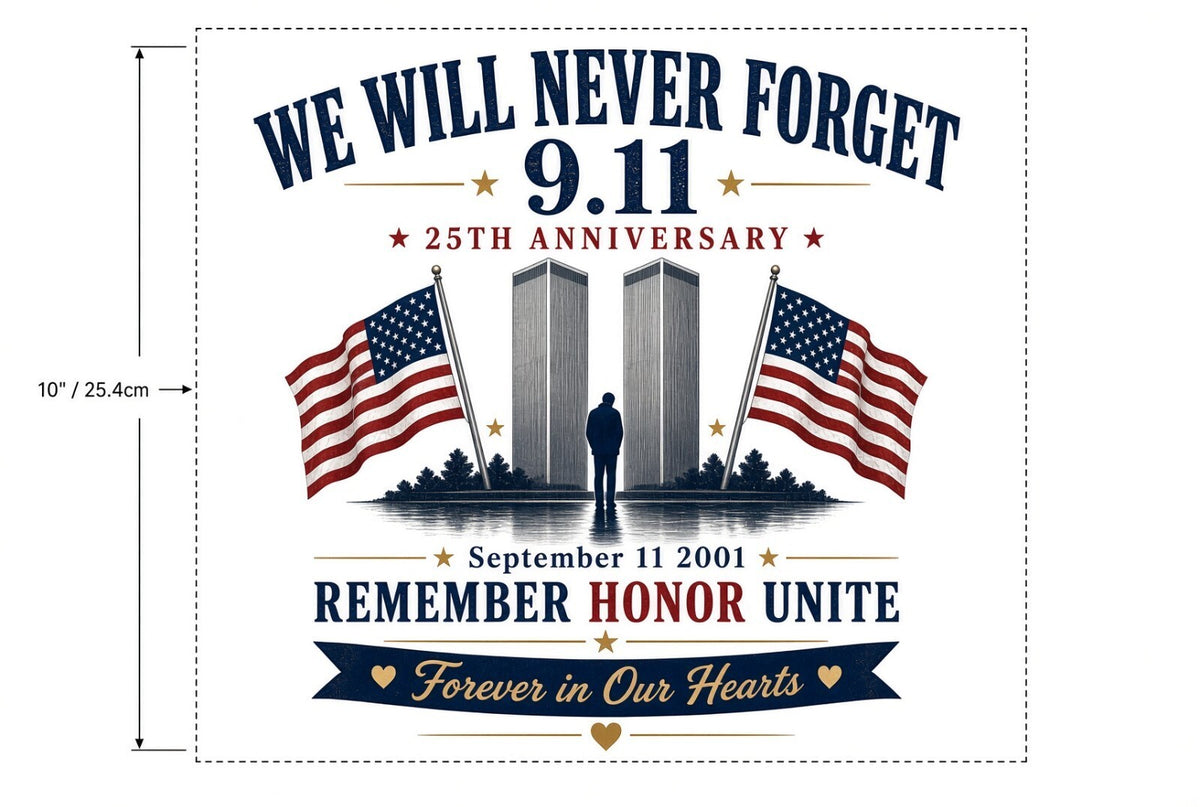 4Pcs 10" We Will Never Forget 9.11 DTF Transfers 25th Anniversary Iron On
