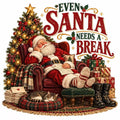 4Pcs Sleeping Santa DTF Transfers 10" Even Santa Needs a Break Christmas