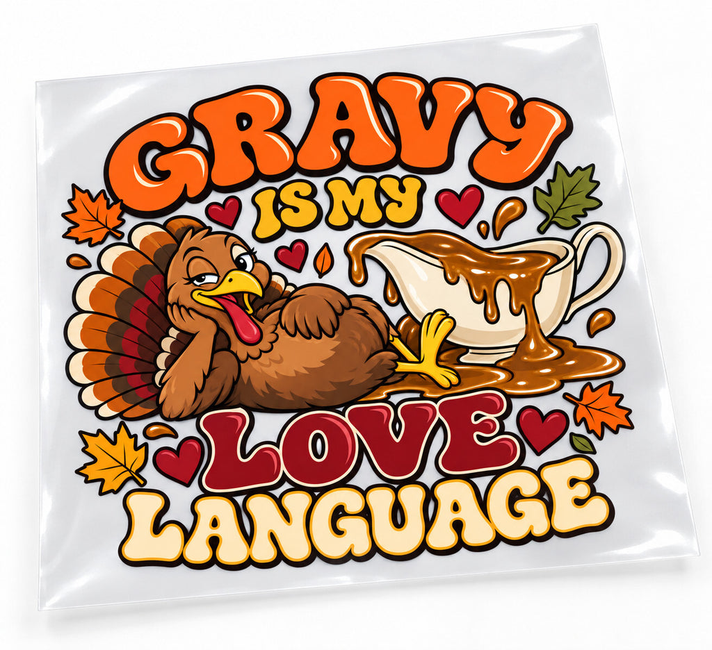 Gravy Is My Love Language Turkey DTF Transfer 10 Inch Pack of 4