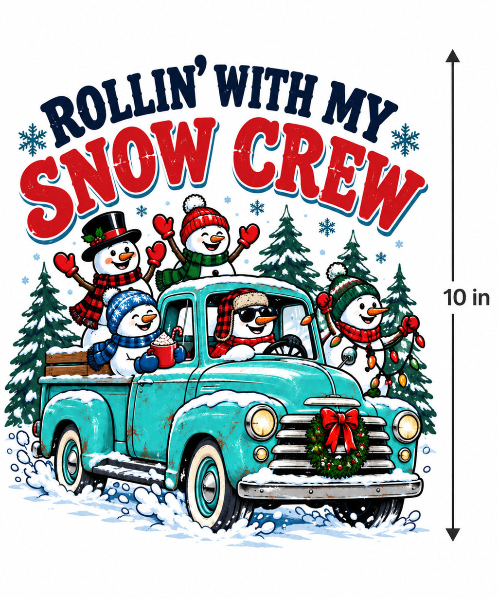 4pcs 10in Rollin With My Snow Crew Truck DTF Transfer Ready to Press Print