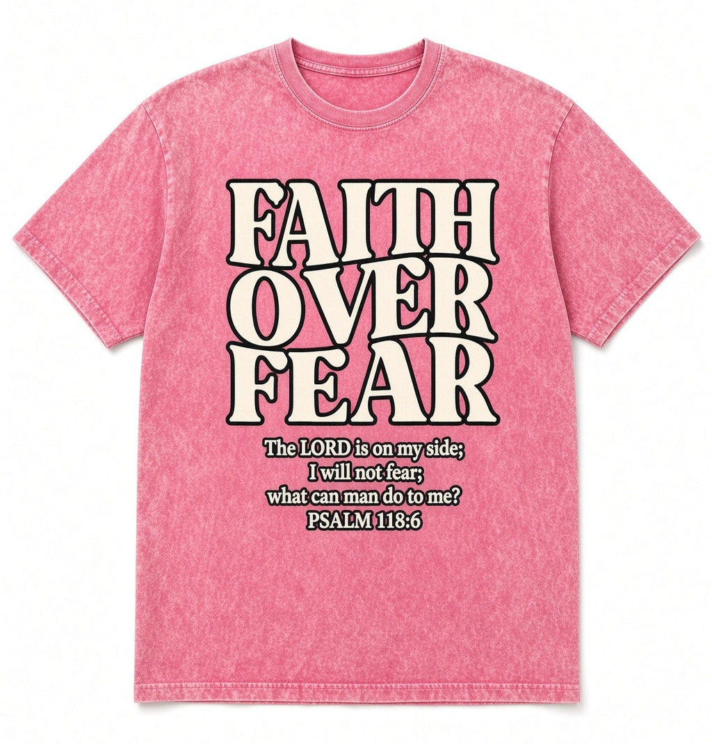 Acid Wash Pink Tee Faith Over Fear Shirt Psalm 118:6 Cross Christian Gift