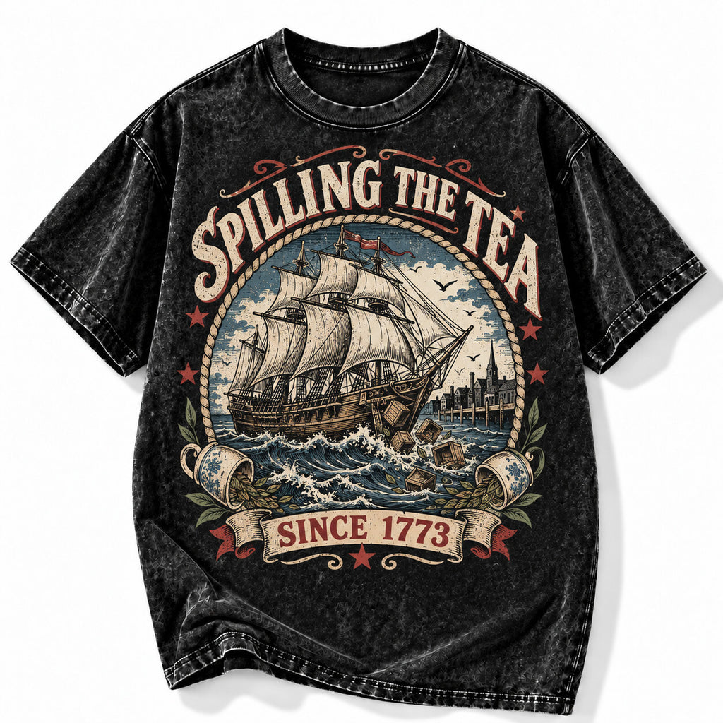 Spilling the Tea Since 1773 Shirt Boston Tea Party Acid Wash Graphic Tee