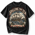 Spilling the Tea Since 1773 Shirt Boston Tea Party Acid Wash Graphic Tee