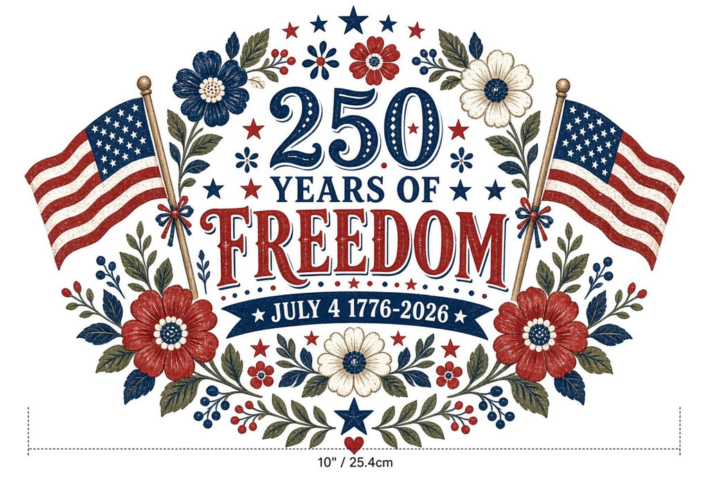 4Pcs 10" 250 Years of Freedom DTF Transfers 1776-2026 Floral Flag Iron On