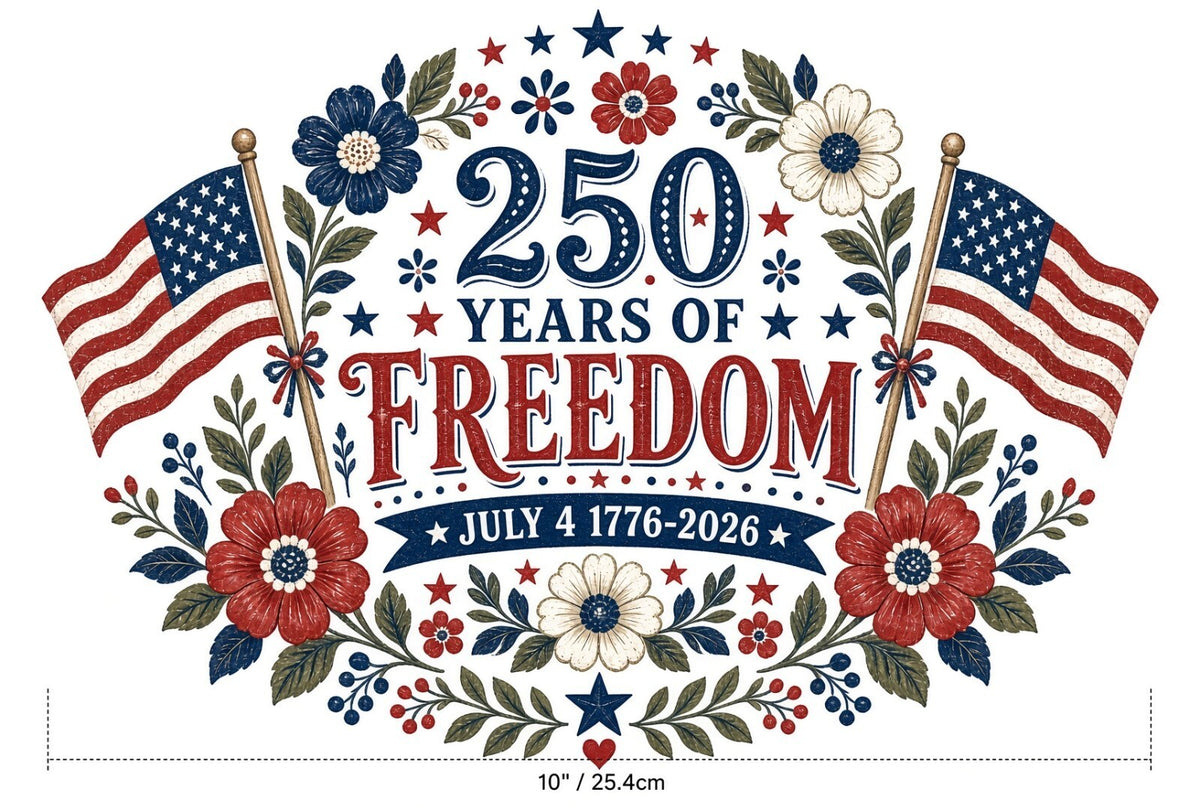4Pcs 10" 250 Years of Freedom DTF Transfers 1776-2026 Floral Flag Iron On