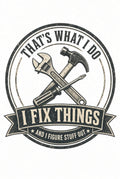 4pk 10" That's What I Do I Fix Things Tools Badge DTF Transfer Ready to Press