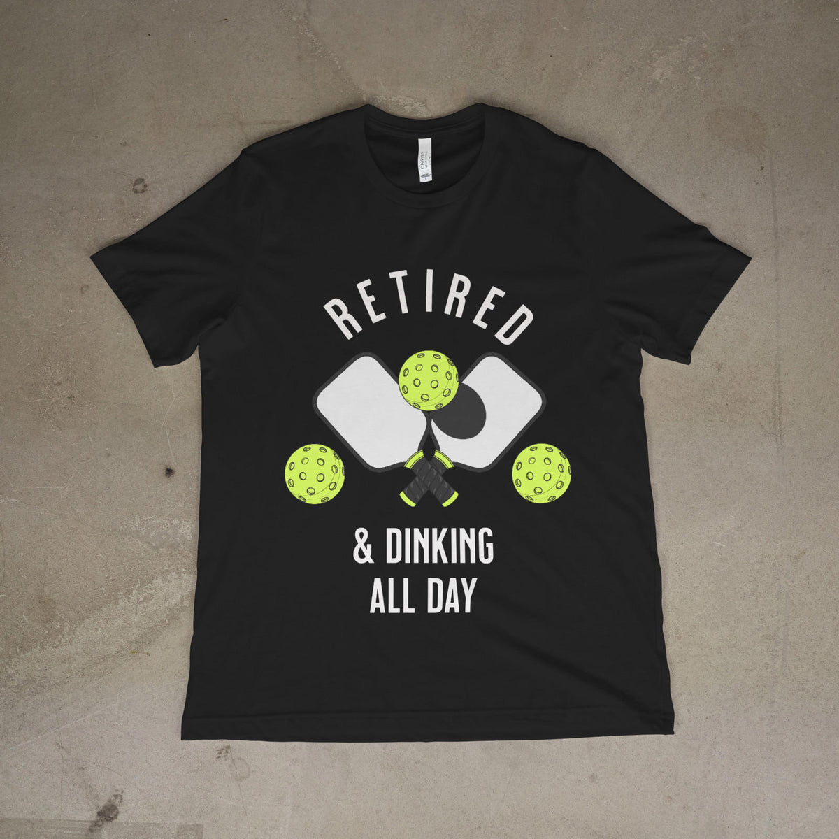 Retired and Dinking All Day Funny Pickleball Unisex T-Shirt