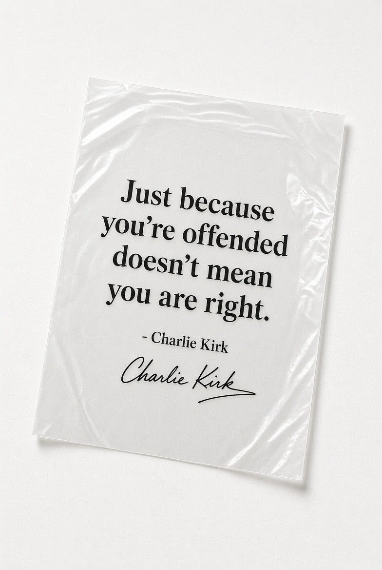 PK4 Offended Doesn't Mean Right DTF 10in Charlie Kirk Quote Heat Press Film