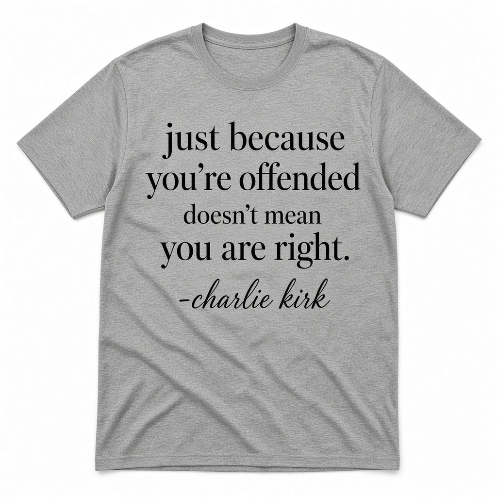 4PCS 10" DTF Transfer Just Because Youre Offended Doesnt Mean You Are Right Kirk