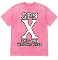 Acid Wash Pink Tee Gen X 1965-1980 We Don't Care Shirt Funny Gift