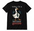 Today I'm A Serious Goose Shirt Funny Goose Tie Sunglasses Tee