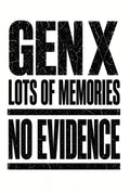 4pcs Gen X Lots of Memories No Evidence DTF 8.66" Ready to Press Iron On