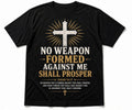 No Weapon Formed Against Me Shall Prosper Isaiah 54:17 Faith Tee