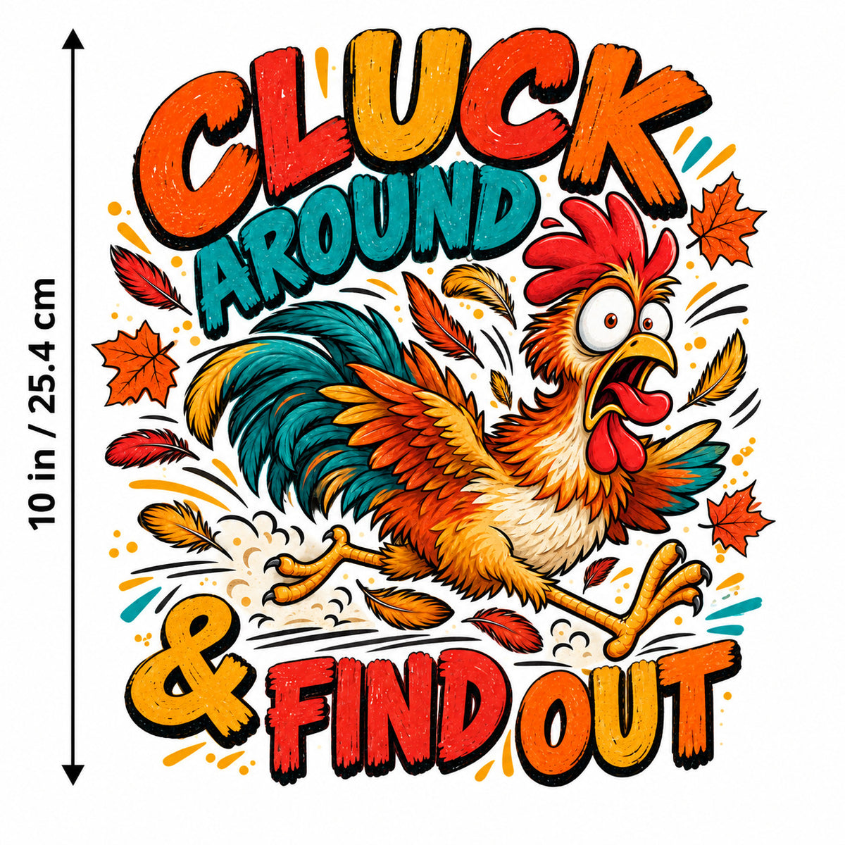 4pcs 10" Cluck Around and Find Out DTF Transfer Funny Rooster Chicken Iron On