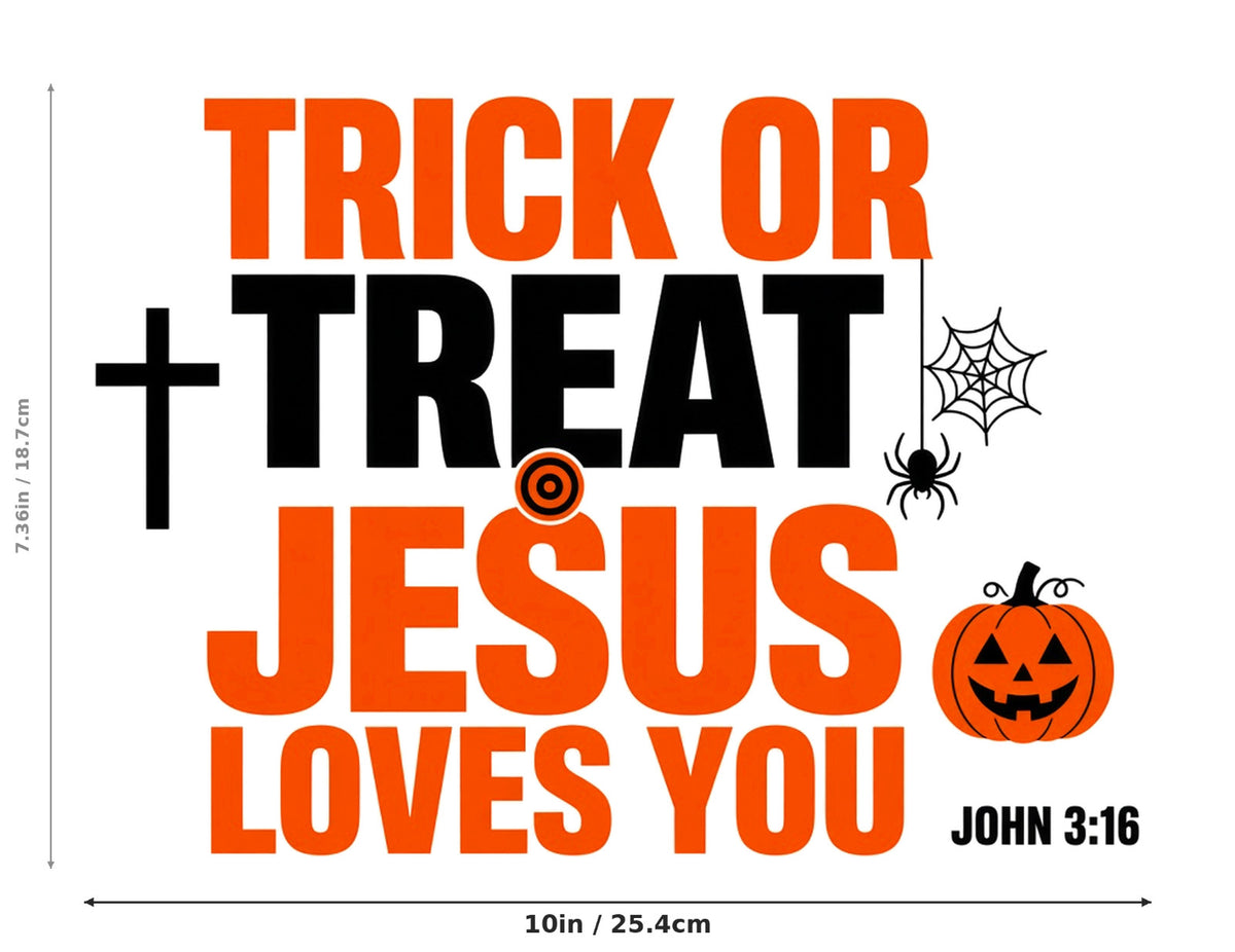 4pcs 10" DTF Transfers Trick Or Treat Jesus Loves You John 3:16 Shirt Pack